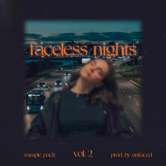 Faceles Nights Vol. 2 - RNB Loop Kit (Drake, Brent Faiyaz, PARTYNEXTDOOR)