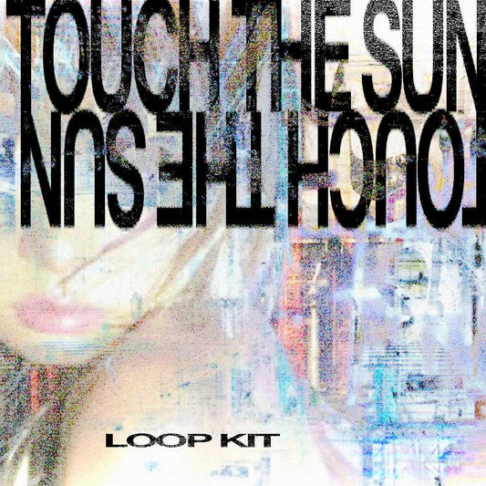 Touch The Sun - Prettifun Loop Kit (Nettspend, Che, Rest In Bass)