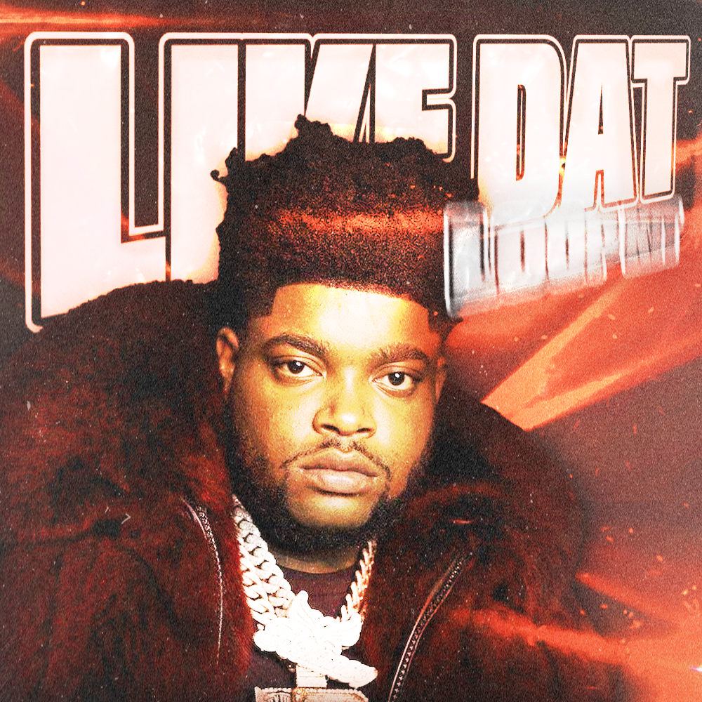 Like Dat - BossMan Dlow Loop Kit (Florida, Luh Tyler, Babyface Ray)
